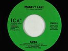 70s Soul 45 - Edee - Make It Last - ICA - VG+