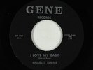 Northern/Deep Soul 45 - Charles Burns - I Love My Baby - Gene - rare