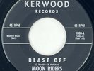 MOON RIDERS Blast Off Kerwood Rare Surf Instro 45 HEAR