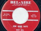 EDDY BELL & THE BEL-AIRES Few More Days Bel-Aire Chicago Rockabilly RARE 45 HEAR