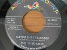 Northern Soul The 5 Royales Catch That Teardrop / Goof Ball ABC-Paramount VG