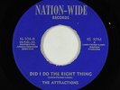 Sweet Soul 45 - Attractions - Did I Do The Right Thing - Nation-Wide