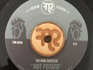 The King Rooster - Hot Potato / Sticky Wicket (7