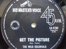Wild Colonials Rare OZ 45 Get the picture VG+ ’65 HMV EA-4784 Aussie Garage Punk