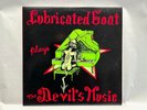 Lubricated Goat – Plays The Devil's Music. Black Eye Records. Oz Noise 1987 LP