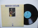 LP - MELVIN TAYLOR - PLAYS THE BLUES FOR YOU 