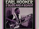 EARL HOOKER 2 BUGS AND A ROACH ARHOOLIE F1044 US VINYL LP