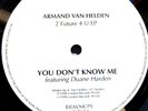 ARMAND VAN HELDEN - YOU DONT KNOW ME - 12” VINYL RECORD - IBIZA HOUSE CLASSIC DJ