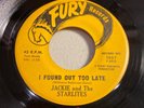 JACKIE & STARLITES-FURY 1057-I FOUND OUT TOO LATE=ORIG CO. SLEEVE NY DOO-WOP R&B