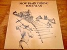 Bob Dylan  Slow Train Coming  1979 Columbia Records Original Vinyl LP +Insert