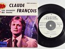 Claude François : Qui saura / Les divorcés 45 tours  INÉDITS ARACHNÈE