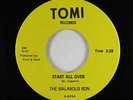 Garage Psych Soul 45 - Malabous Ron - Start All Over - Tomi - VG+