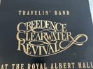 Travelin band : creedence Clearwater Revival Live At The Royal Albert Hall