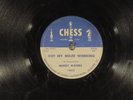 78 RPM -- Muddy Waters, Chess 1652 