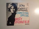 DUSTY SPRINGFIELD:Stay Awhile-Something Special-Germany 7