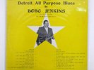 BOBO JENKINS DETROIT ALL PURPOSE BLUES BIG STAR BS1550 77. US-ORIGINAL VINYL LP