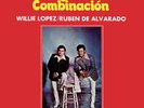 La Nueva Combinacion  Willy Lopez /Ruben de Alvarado Last 3 Copies