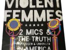 Violent Femmes 2 Mics & The Truth: Unplugged Unhinged In America, Ltd Ed #370 LP
