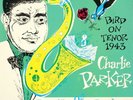 CHARLIE PARKER Birth of the Bebop: Bird on Tenor 1943 Lp 1986