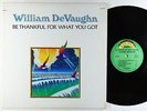 William DeVaughn - Be Thankful For What You Got LP - Roxbury