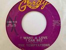 Northern Soul 45 THE TEMPTATIONS I Want A Love I Can See/Further You Look Less