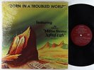 Milton Borens Jubileers - Born In A Troubled World LP - Private Black Gospel VG+