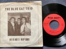 THE BLUE CAT TRIO - EP rare UK 1979 E.P. / ROCKABILLY / TEDDY BOY + INSERT MINT-