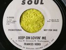 Frances Nero 45 Keep on Lovin' Me Promo  1966 Northern Soul Ex original