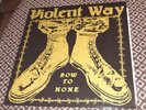 LP VIOLENT WAY bow to none punk oi templars oxblood
