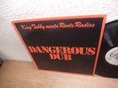 KING TUBBY MEETS ROOTS RADICS - DANGEROUS DUB - 1981 UK LP vinyl mint-/vg++