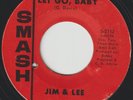 northern soul original - Jim & Lee - Let Go Beby- Smash M- £200