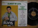 ELVIS PRESLEY Almost In Love / A Little... 45 7