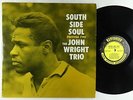 John Wright Trio - South Side Soul LP - Prestige - PRLP 7190 Mono RVG