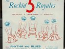 The 5 Royales “The Rockin’ 5 Royales” LP • orig 1959 mono • clean