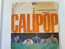 I CALIPOP 45 PRC 5012  Al Momento Dell'Addio / Credevo ITALIA BEAT 1967 Top Rare