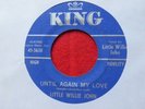 LITTLE WILLIE JOHN   UNTIL AGAIN MY LOVE - U.S KING R&B