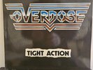 OVERDOSE Tight Action 1985 LP HARD ROCK HEAVY METAL ORG PRS RARE VINYL