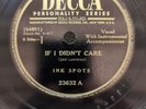 78 RPM If I Didn't Care Whispering Grass The Ink Spots Decca 23632