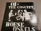 BÖHSE ONKELZ OI THE CONCERT, LP