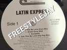 Latin Express-Can This Be Love 12” FREESTYLE
