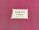 Nick Drake - RARE  Peel Sessions, Remembered For A While Box Set (#0054 of 1000)