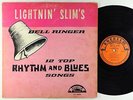 Lightnin' Slim - Bell Ringer LP - Excello OG Press Mono