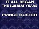 PRINCE BUSTER - BACK TO WHERE IT ALL BEGAN - THE BLUE BEAT YEARS RSD 2024
