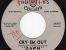 RARE Sweet / Northern Soul 45- DAWN and The Twilights: Cry Em Out- Finer Arts VG