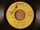 Cathy Saint Big Bad World/Mr. Heartbreak Northern Soul R&B Girl Group 1963 Daisy