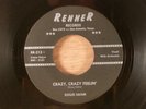 Doug Sahm  Crazy, Crazy Feelin'/Baby, What's On Your Mind Texas R&B 1961 Renner