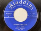 Aladdin 45-3250 Jimmy Liggins - I Ain't Drunk / Talkin That Talk 7