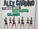Alex Gaudino Ft. Crystal Waters - Destination Calabria 12