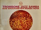 BOB BROOKMEYER/BOSSA NOVA: Trombone Jazz Samba-M1962LP JIM HALL/GARY McFARLAND++