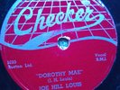 78 rpm Checker 763, Joe Hill Louis, Dorothy Mae, When I Am Gone, blues VG